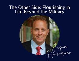 The other side: Flourishing in life beyond the military
